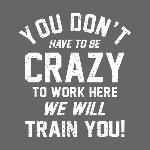 You Don't Have To Be Crazy